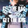 GET THE BAG (Explicit)