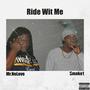 Ride Wit Me (feat. Mr.NoLove) [Explicit]