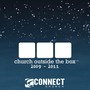 Church Outside the Box, 2009-2011