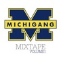 Michigang Mixtape, Vol. 1