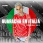 Guaracha en Italia