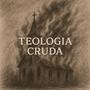Teología cruda (Explicit)