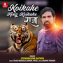 Koikahe King Koikahe Raja - Single