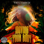 Moving Your Body (Explicit)