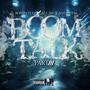 Boom Talk, Pt. 3 (feat. Call_Me_Cash_Heem) [Explicit]