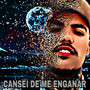 Cansei de Me Enganar (Explicit)