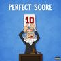 Perfect Score (Explicit)