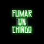 Fumar un Chingo