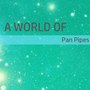 A World of Pan Pipes