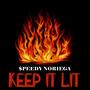 Keep It Lit (Explicit)