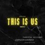 This Is Us (feat. Youngster E.G) [Explicit]