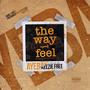 The Way I Feel (feat. Keezie Free) [Explicit]