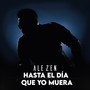Hasta El Dia Que Yo Muera