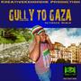 Gully To Gaza