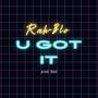 U Got it (Explicit)