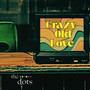 Crazy, Old Love