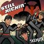 Still Kickin' (Explicit)