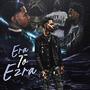 Era To Ezra (Explicit)