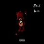 Real Love (Explicit)