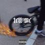 Tell Me (feat. Christmas) [Explicit]