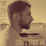 Don't Stop Me