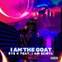 I Am The Goat Freestyle (feat. I Am SciryL) [Explicit]