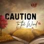 Caution To the Wind