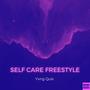 Self Care Freestyle (Explicit)