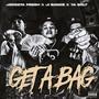 Get A Bag (feat. J.I Bandz & Young Bolt) [Explicit]