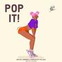 Pop It (Single) [Explicit]