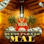 Bueno para Lo Mal (feat. Hombres de Ley)