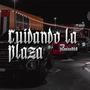 Cuidando la plaza (Explicit)