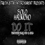 Do It (feat. Slay Uno & Awall) [Explicit]