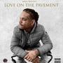 Love On The Pavement (Explicit)