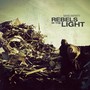 Rebels in the Light (Explicit)