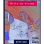 Write My Wrongs (Explicit)