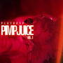 Pimp Juice Vol. 1 (Explicit)