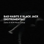 Bad Habits x Black Jack (Instrumental)