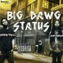 Big Dawg Status (Explicit)