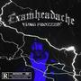 EXAMHEADACHE (Explicit)