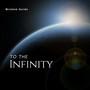 To The Infinity