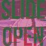 SLIDE OPEN (slowed) [Explicit]