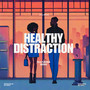 Healthy Distraction (Remix)