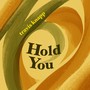 Hold You