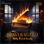 BRAVI RAGAZZI (feat. Style_2k20) [Explicit]