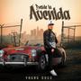 Desde La Avenida (Explicit)