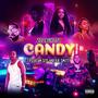 Candy (feat. ScreamSito & J.R. Smitty) [Explicit]