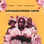 Anonakirwa Neni (feat. Michael_Magz & Hwinza)