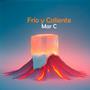 Frío y Caliente