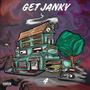 Get Janky 4 (Explicit)